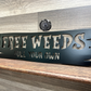 Free Weeds - Pull Your Own