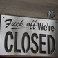 Fuck Off We're Closed