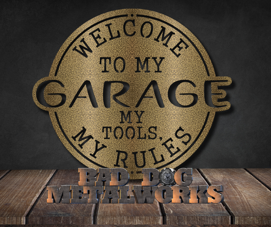 Welcome to My Garage; My Tools, My Rules