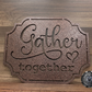 Gather Together