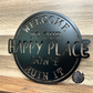 Welcome To Our Happy Place; Don't Ruin It