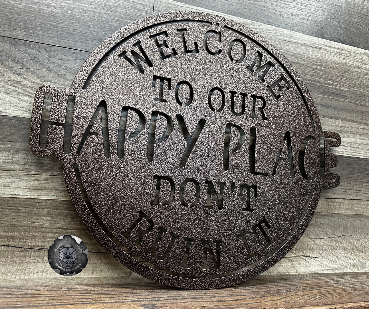 Welcome To Our Happy Place; Don't Ruin It