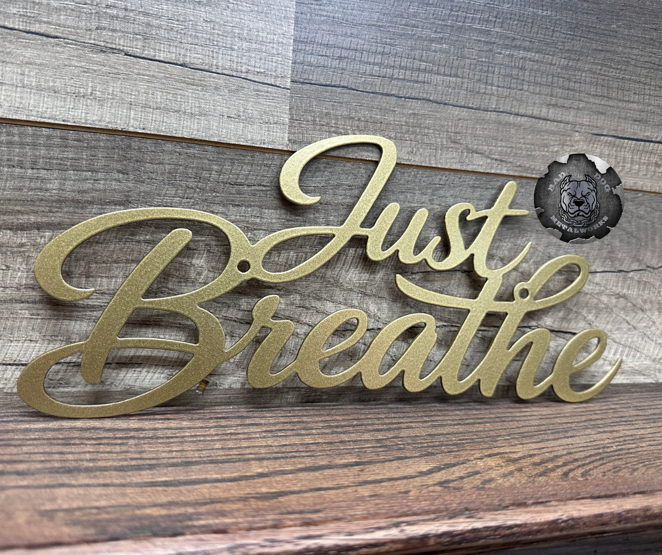 Just Breathe Metal Sign
