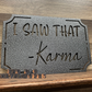 I Saw That - Karma