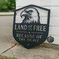 Land of the Free Because of the Brave Eagle