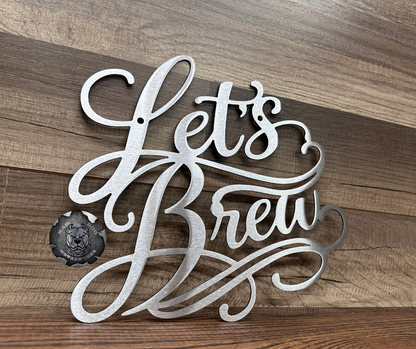 Let's Brew Metal Sign