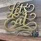 Let's Eat Metal Sign