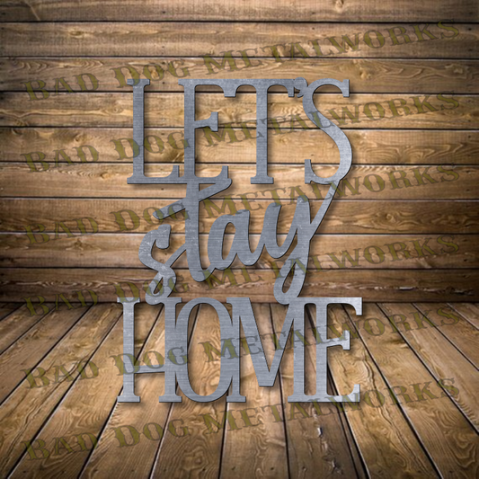 Let's Stay Home - Dxf and Svg