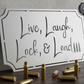 Live, Laugh, Lock & Load