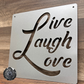 Live, Laugh, Love Square
