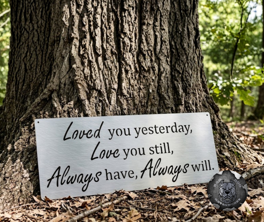 Loved You Yesterday, Love You Still, Always Have, Always Will