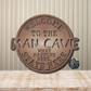 Welcome to the Man Cave; What Happens Here, Stays Here