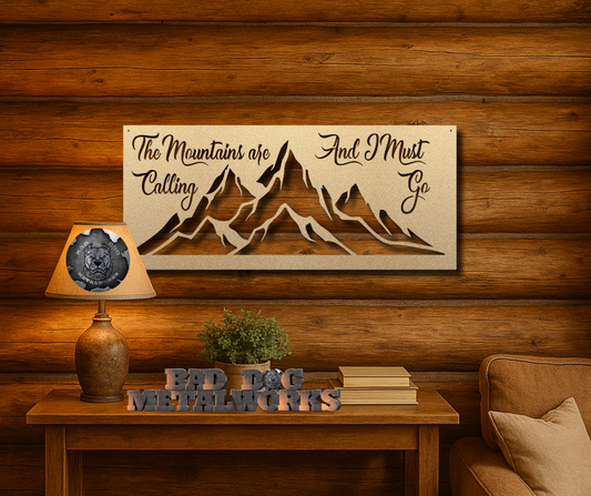 The Mountains Are Calling and I Must Go