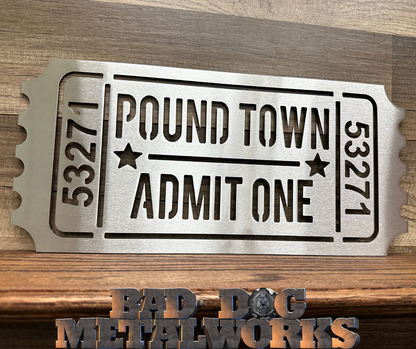 Pound Town Admit One Movie Ticket