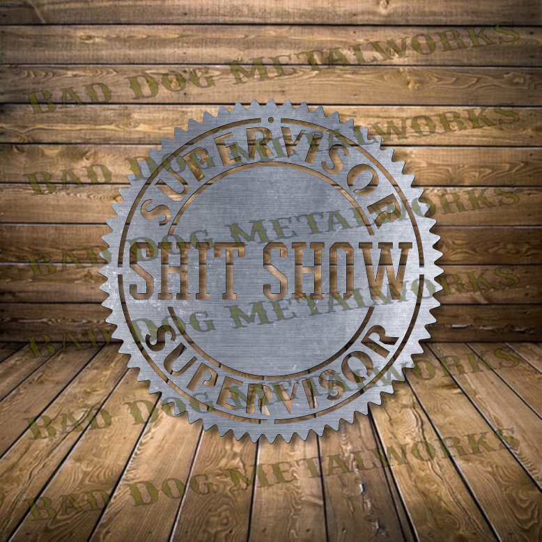 Shit Show Supervisor - Dxf and Svg