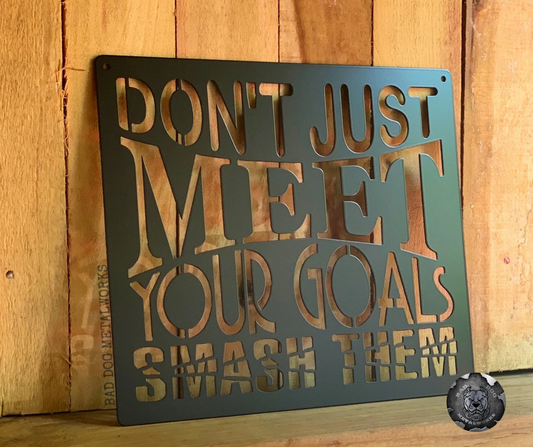 Don’t Just Meet Your Goals, Smash Them