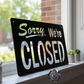 Sorry We're Closed