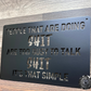 People That Are Doing Shit, Are Too Busy to Talk Shit; It's That Simple