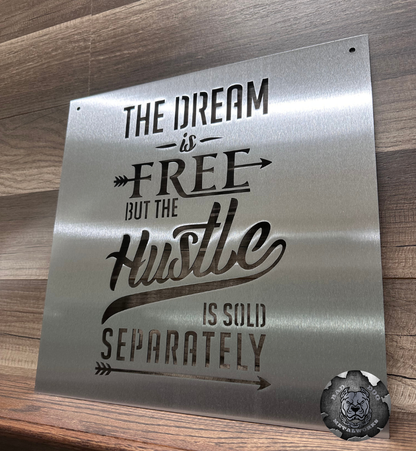The Dream is Free, But the Hustle is Sold Separately