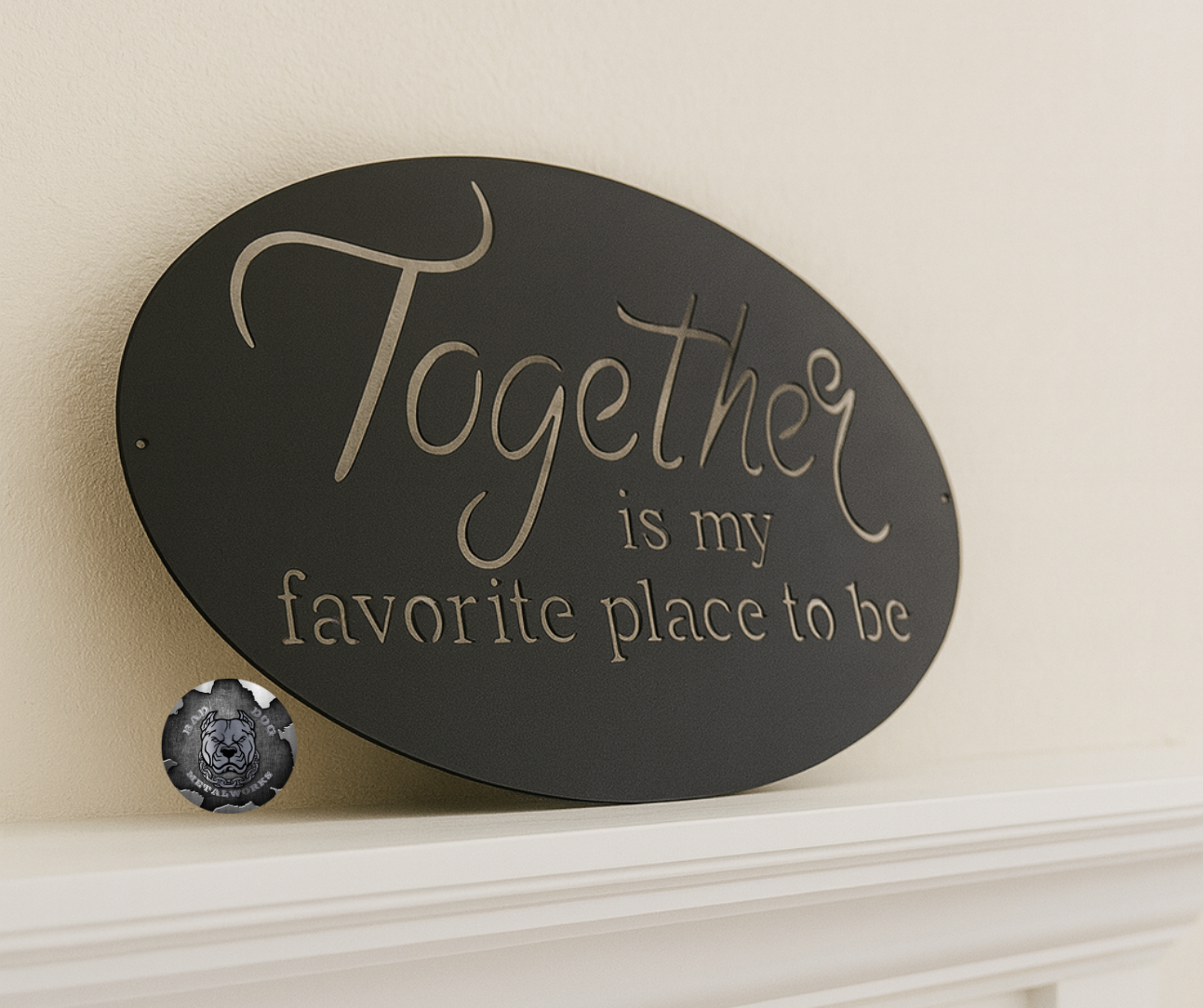 Together is My Favorite Place to Be