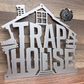 Trap House Deluxe