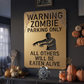 Warning Zombie Parking