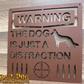 Warning: The Dog is Just a Distraction