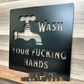 Wash Your Fucking Hands