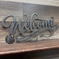 Welcome Script Metal Sign