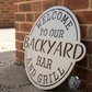 Welcome To Our Backyard Bar and Grill