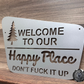 Welcome to Our Happy Place; Don't Fuck It Up (Camping Edition)