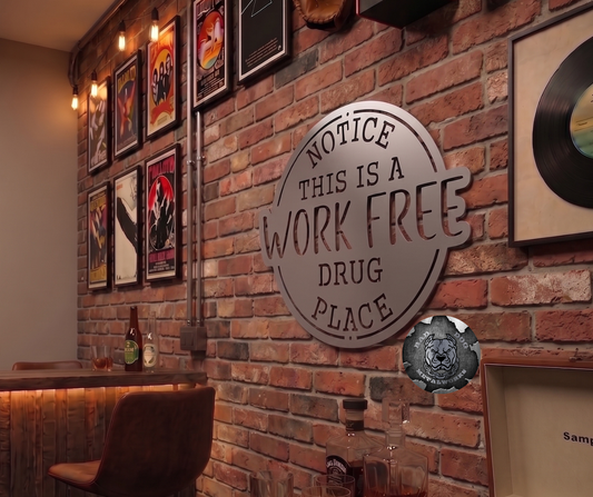 Notice: This is a Work Free Drug Place