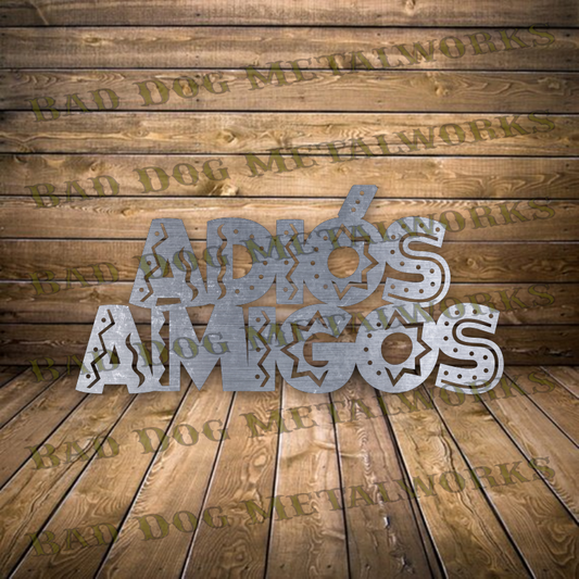 Adios Amigos - Dxf and Svg