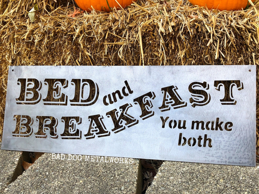 Bed and Breakfast You Make Both