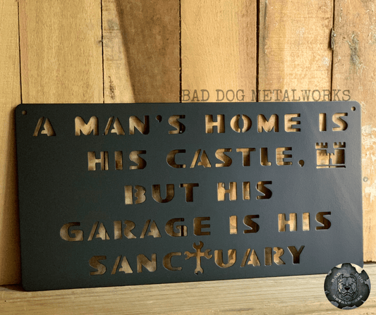 A Man's Home Is His Castle; But His Garage Is His Sanctuary