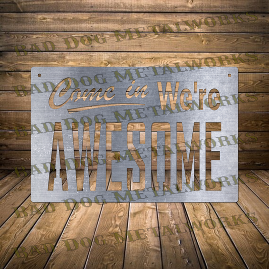 Come In We're Awesome - Dxf and Svg