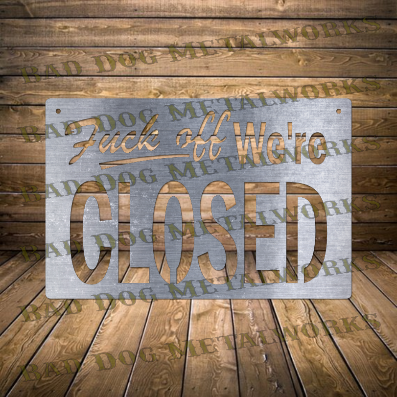 Fuck Off We're Closed - Dxf and Svg