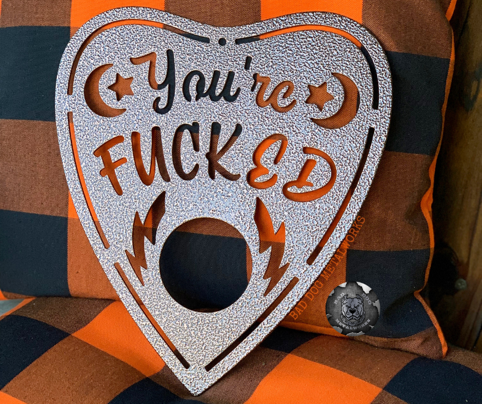 You're Fucked Ouija Board Planchette