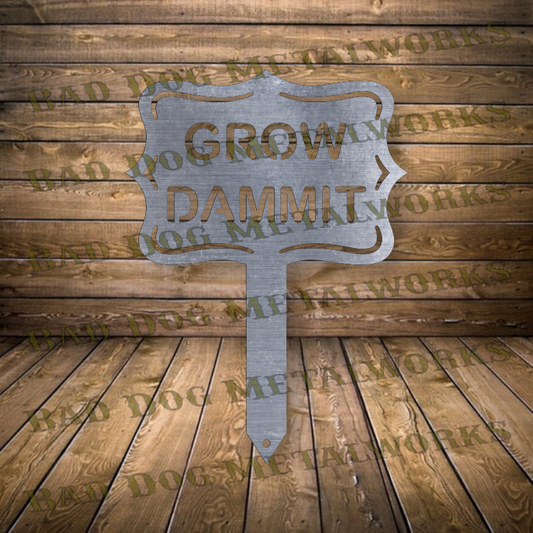 Grow Dammit Garden Stake - Dxf and Svg