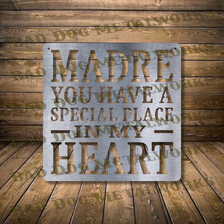 Madre You Have a Special Place in My Heart - Dxf and Svg
