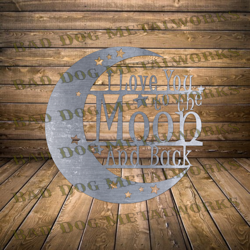 I Love You to the Moon and Back - Dxf and Svg