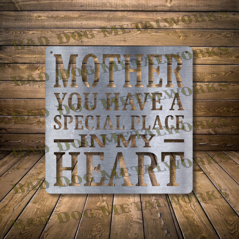 Mother You Have a Special Place in My Heart - Dxf and Svg