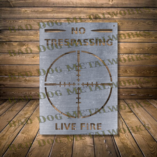 No Trespassing Live Fire - Dxf and Svg