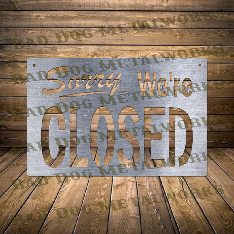 Sorry We're Closed - Dxf and Svg