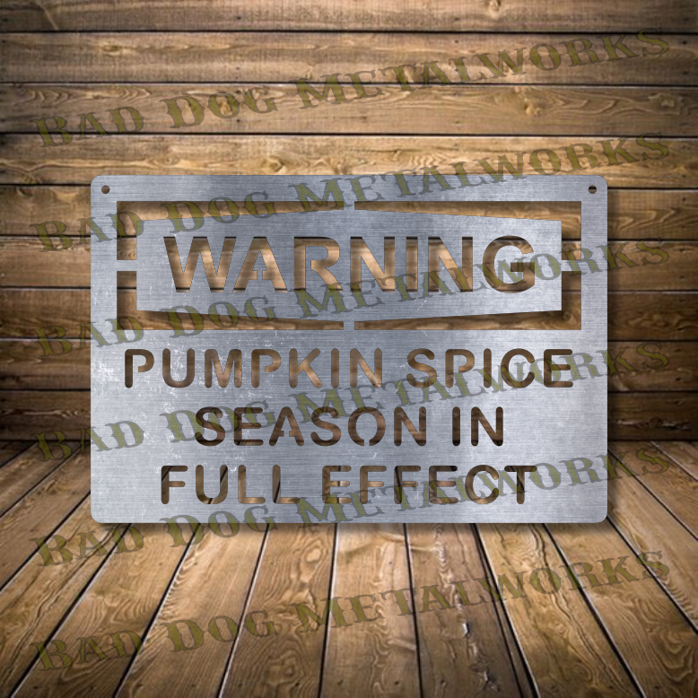 Warning Pumpkin Spice Season in Full Effect - Dxf and Svg