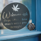 Welcome'ish Depends on How Much Weed You Brought