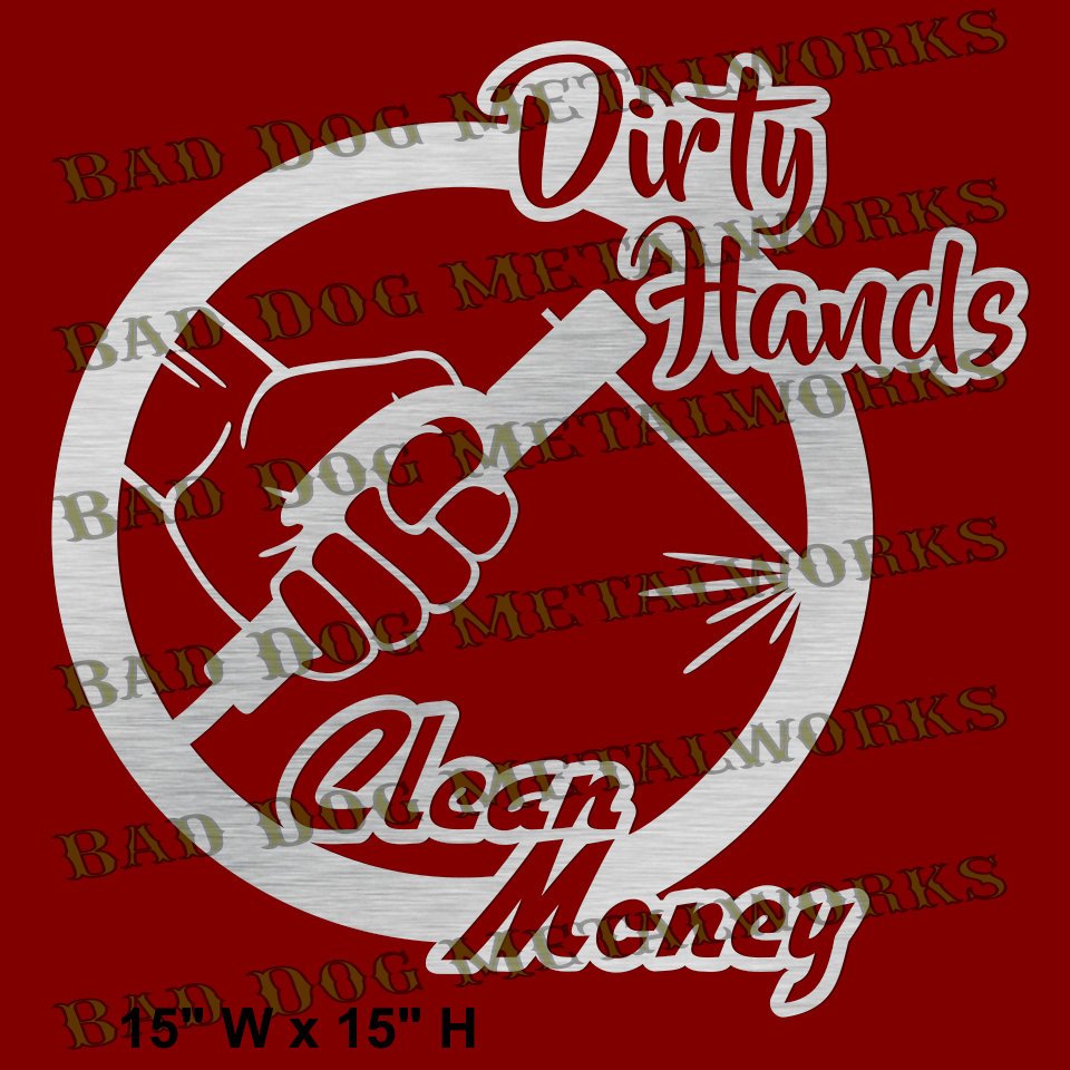 Dirty Hands Clean Money Stick Welder - Dxf and Svg