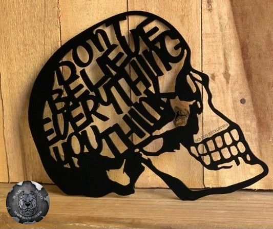 Don't Believe Everything You Think Skull