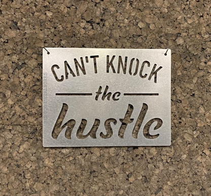 Can’t Knock The Hustle