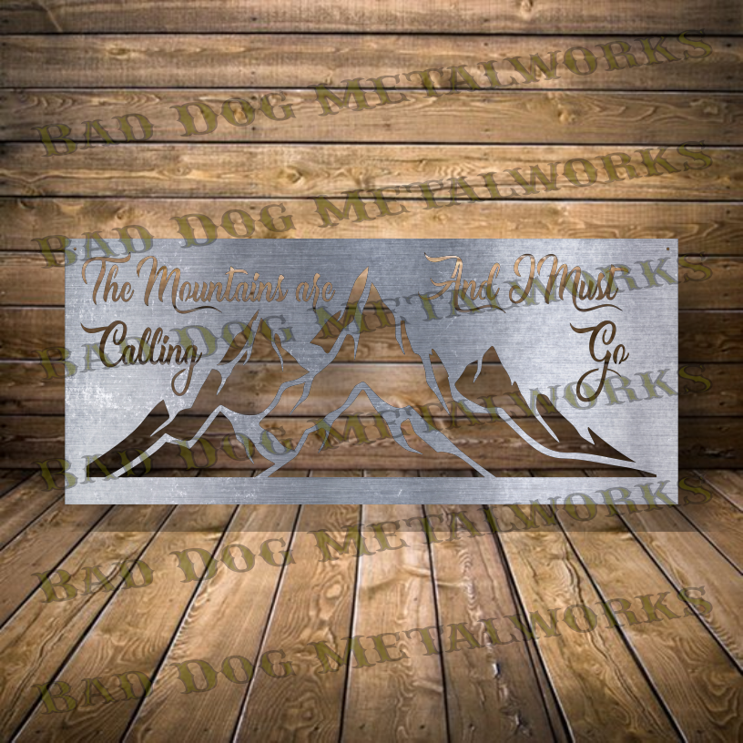 The Mountains Are Calling And I Must Go - Dxf and Svg